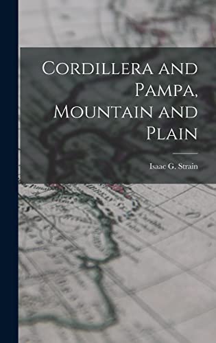 Imagen de archivo de Cordillera and Pampa, Mountain and Plain a la venta por THE SAINT BOOKSTORE