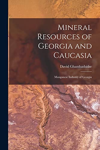 Stock image for Mineral Resources of Georgia and Caucasia for sale by PBShop.store US