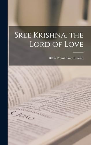 Stock image for Sree Krishna, the Lord of Love for sale by THE SAINT BOOKSTORE