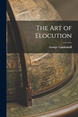 Stock image for The Art of Elocution for sale by PBShop.store US