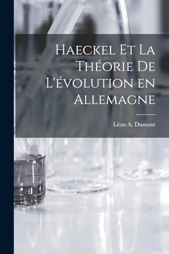 Stock image for Haeckel et la Th?orie de L'?volution en Allemagne for sale by PBShop.store US