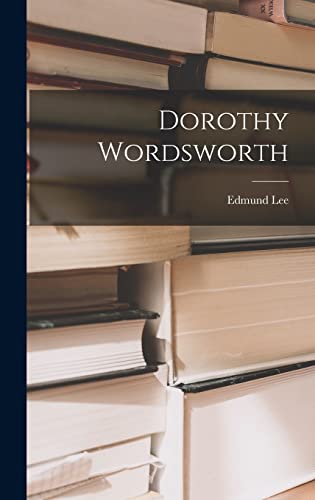 Imagen de archivo de Dorothy Wordsworth a la venta por THE SAINT BOOKSTORE