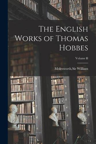 Stock image for The English Works of Thomas Hobbes; Volume II for sale by PBShop.store US