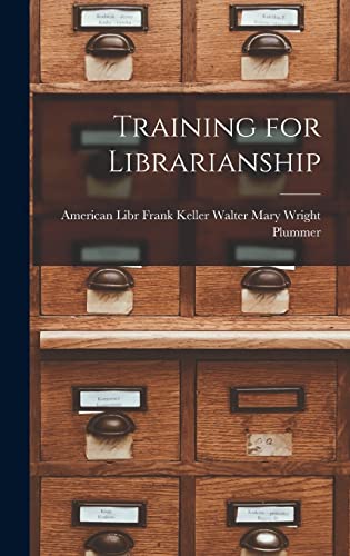 Stock image for Training for Librarianship for sale by THE SAINT BOOKSTORE