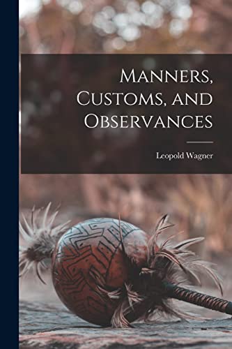 Stock image for Manners, Customs, and Observances for sale by THE SAINT BOOKSTORE