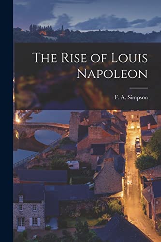 Beispielbild fr The Rise of Louis Napoleon zum Verkauf von PBShop.store US