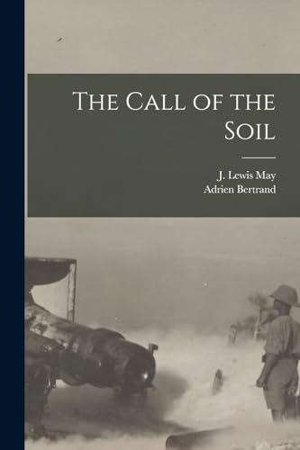 Stock image for The Call of the Soil for sale by PBShop.store US