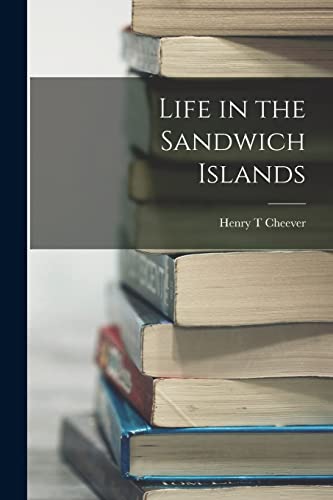 Stock image for Life in the Sandwich Islands for sale by PBShop.store US