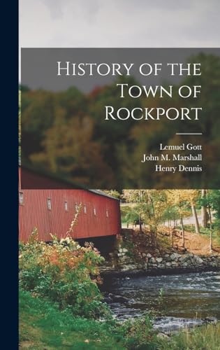 Beispielbild fr History of the Town of Rockport zum Verkauf von ALLBOOKS1