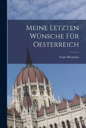 Stock image for Meine letzten Wnsche fr Oesterreich -Language: german for sale by GreatBookPrices