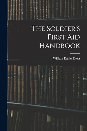 Stock image for The Soldier's First aid Handbook for sale by GreatBookPrices