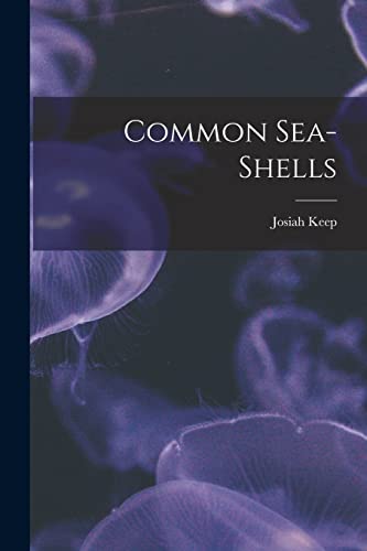 Stock image for Common Sea-Shells for sale by PBShop.store US