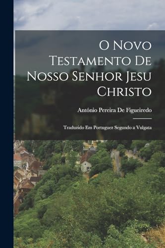 Stock image for O Novo Testamento De Nosso Senhor Jesu Christo for sale by PBShop.store US
