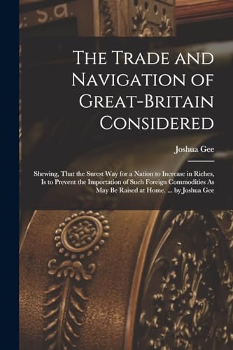 Stock image for The Trade and Navigation of Great-Britain Considered for sale by PBShop.store US
