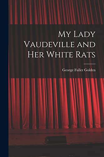 Stock image for My Lady Vaudeville and Her White Rats for sale by PBShop.store US
