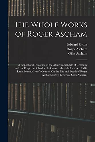 Imagen de archivo de The Whole Works of Roger Ascham a la venta por PBShop.store US