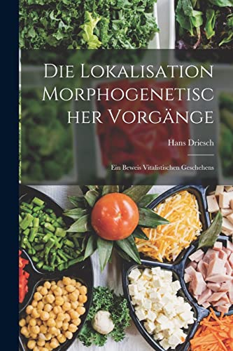 Beispielbild fr Die Lokalisation Morphogenetischer Vorg?nge zum Verkauf von PBShop.store US