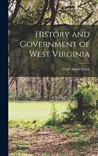 Stock image for History and Government of West Virginia for sale by ThriftBooks-Atlanta