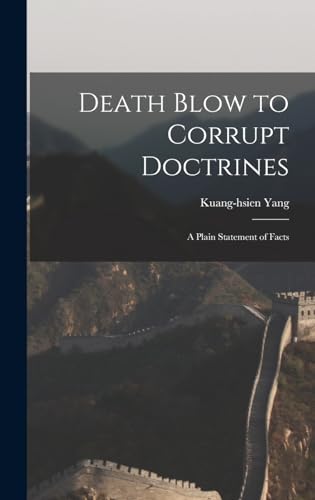 Stock image for Death Blow to Corrupt Doctrines: A Plain Statement of Facts for sale by THE SAINT BOOKSTORE