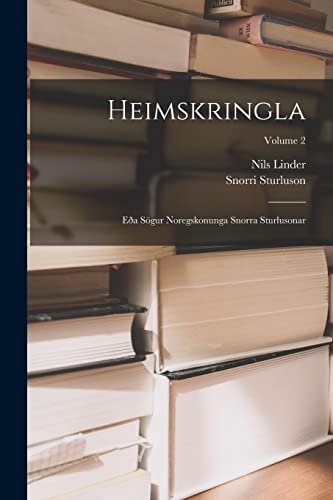 Imagen de archivo de Heimskringla: Ea Sgur Noregskonunga Snorra Sturlusonar; Volume 2 -Language: icelandic a la venta por GreatBookPrices