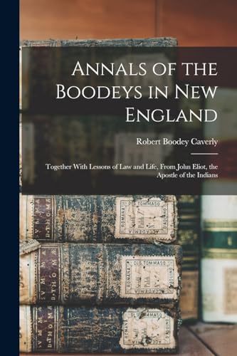 Stock image for Annals of the Boodeys in New England for sale by PBShop.store US