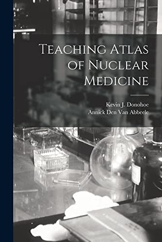 Imagen de archivo de Teaching Atlas of Nuclear Medicine a la venta por GF Books, Inc.
