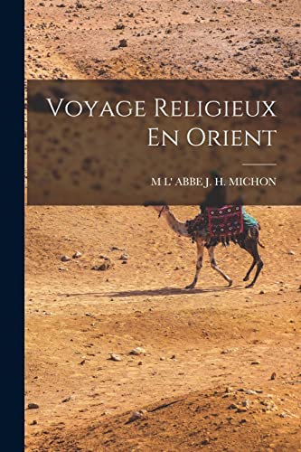 Stock image for Voyage Religieux En Orient for sale by PBShop.store US