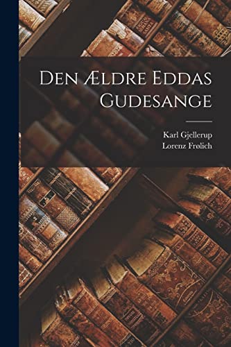 Stock image for Den ldre Eddas Gudesange -Language: danish for sale by GreatBookPrices