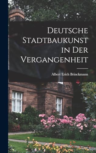 Imagen de archivo de Deutsche Stadtbaukunst in Der Vergangenheit a la venta por THE SAINT BOOKSTORE