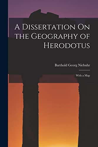 Stock image for A Dissertation On the Geography of Herodotus for sale by PBShop.store US