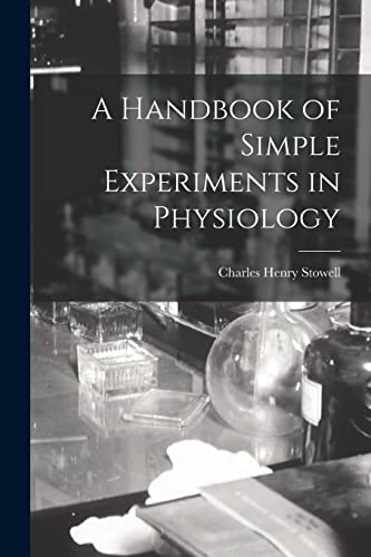 Imagen de archivo de A Handbook of Simple Experiments in Physiology a la venta por THE SAINT BOOKSTORE