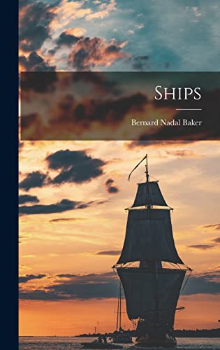 Stock image for Ships for sale by THE SAINT BOOKSTORE