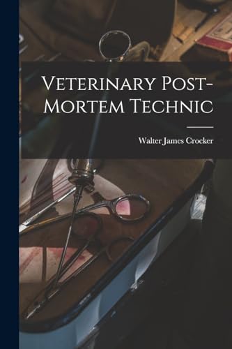 Imagen de archivo de Veterinary Post-Mortem Technic a la venta por THE SAINT BOOKSTORE