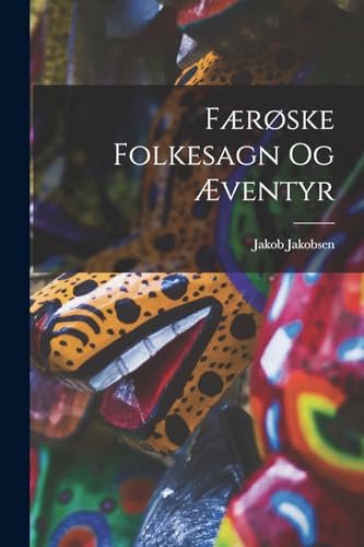 9781017661859: Frske Folkesagn Og ventyr (Danish Edition)