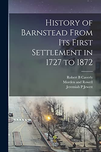 9781017669534: History of Barnstead From its First Settlement in 1727 to 1872