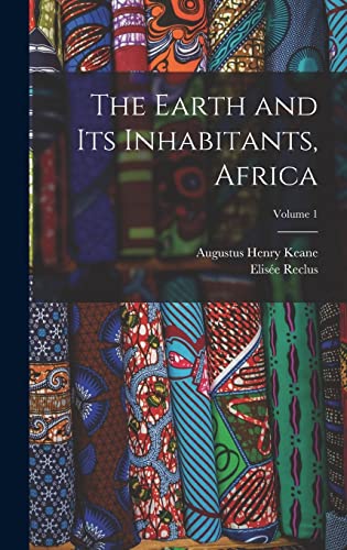 9781017669688: The Earth and Its Inhabitants, Africa; Volume 1