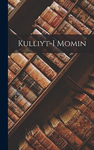 Stock image for Kulliyt-i Momin for sale by THE SAINT BOOKSTORE