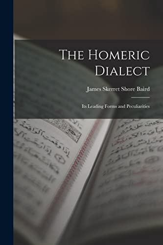 Imagen de archivo de The Homeric Dialect a la venta por PBShop.store US