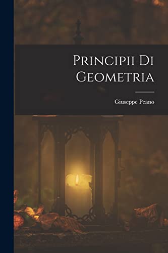 Stock image for Principii Di Geometria -Language: italian for sale by GreatBookPrices