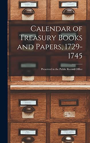 Stock image for Calendar of Treasury Books and Papers, 1729-1745 for sale by PBShop.store US