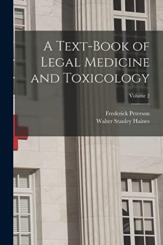 Imagen de archivo de A Text-Book of Legal Medicine and Toxicology; Volume 2 a la venta por THE SAINT BOOKSTORE