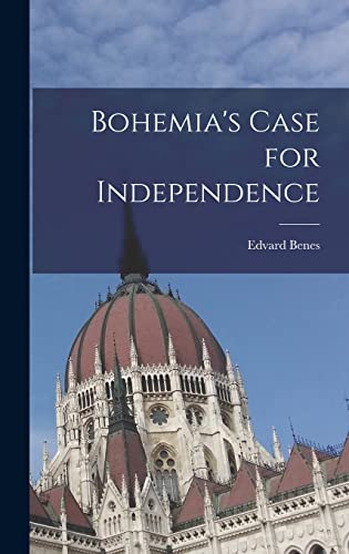 Stock image for Bohemia's Case for Independence for sale by THE SAINT BOOKSTORE