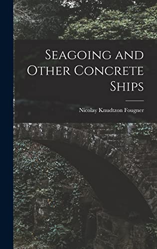 Imagen de archivo de Seagoing and Other Concrete Ships a la venta por THE SAINT BOOKSTORE