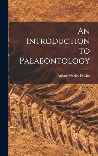 Stock image for An Introduction to Palaeontology for sale by THE SAINT BOOKSTORE