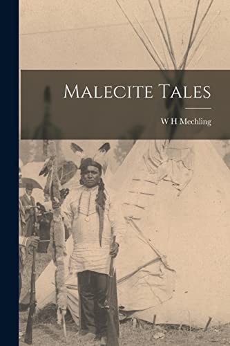 Stock image for Malecite Tales for sale by THE SAINT BOOKSTORE