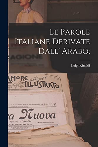 Imagen de archivo de Le parole italiane derivate dall' arabo; a la venta por THE SAINT BOOKSTORE