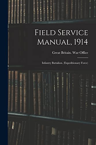 Imagen de archivo de Field Service Manual, 1914 a la venta por PBShop.store US