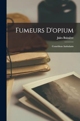 Stock image for Fumeurs d'opium; comediens ambulants for sale by THE SAINT BOOKSTORE