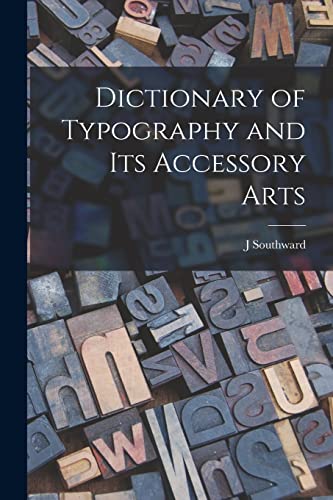 9781017713060: Dictionary of Typography and its Accessory Arts