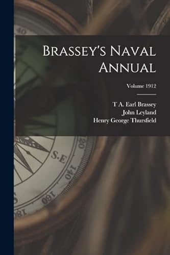 Imagen de archivo de Brassey's Naval Annual; Volume 1912 a la venta por GreatBookPrices